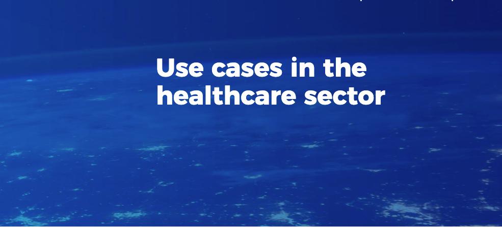 Use cases in the healthcare sector